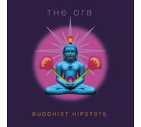 The Orb - Buddhist Hipsters [VINYL]