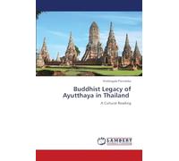 Buddhist Legacy of Ayutthaya in Thailand: A Cultural Reading