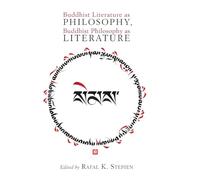 Buddhist Literature as Philosophy, Buddhist Philosophy as Literature