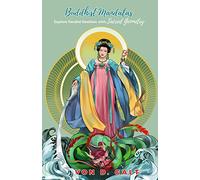 Buddhist Mandalas: Explore Parallel Realities with Sacred Geometry: 1