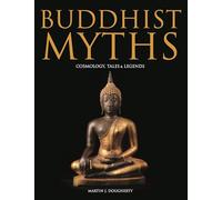 Buddhist Myths: Cosmology, Tales and Legends (Histories): Cosmology, Tales & Legends (Myths & Legends)