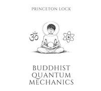 Buddhist Quantum Mechanics