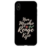Buddhist Quotes - Nam Myoho Renge Kyo - Buddha Case for iPhone XS Max