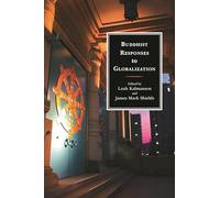 Buddhist Responses to Globalization