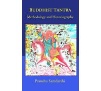 Buddhist Tantra: Methodology and Historiography
