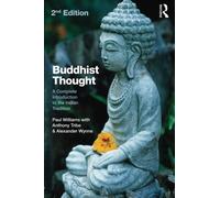 Buddhist Thought: A Complete Introduction to the Indian Tradition by Paul Williams (2013-12-08)