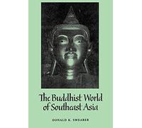 Buddhist World of Southeast Asia, The (Suny Series in Religion)