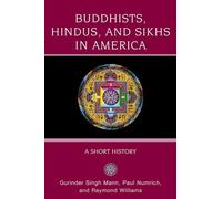 Buddhists, Hindus and Sikhs in America: A Short. Mann, Numrich, Williams<|