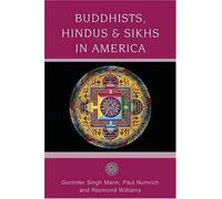 Buddhists, Hindus and Sikhs in America, Paperback by Mann, Gurinder Singh; Nu...