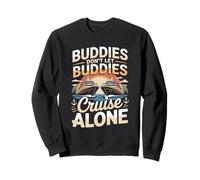 Buddies Don't Let Buddies Cruise Alone Cruise Vacation Sweatshirt
