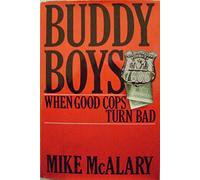 Buddy Boys: When Good Cops Turn Bad