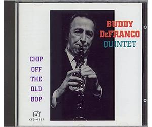 Buddy De Franco Quintet - Chip Off the Old Bob