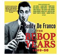 Buddy DeFranco - The Bebop Years 1949-56