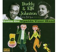 Buddy & Ella Johnson - Gotta Go Upside Your Head