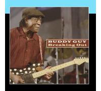 Buddy Guy - Breaking Out