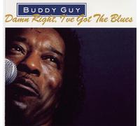 BUDDY GUY - Damn Right I've Got the Blues