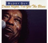 BUDDY GUY - Damn Right I've Got the Blues