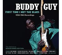 Buddy Guy - First Time I Met The Blues 1958-63 Recordings