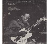 Buddy Guy – I Was Walking Through the Woods – Vinyl 180 Gram – Chess 75th Anniversary (2026)