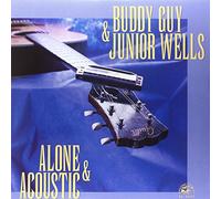 Buddy Guy & Junior Wells - Alone & Acoustic [VINYL]