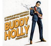 Buddy Holly - A World Of Rock'N'Roll : The Original Version - Peggy Sue