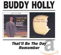 That'll Be the Day/remember