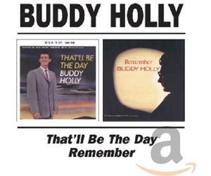 Buddy Holly - That'll Be The Day / Remember