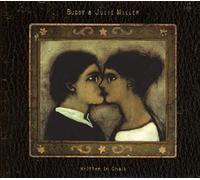 Buddy & Julie Miller - Written In Chalk