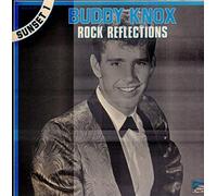 Buddy Knox - Buddy Knox: Rock Reflections [Vinyl]
