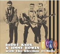 Buddy Knox & Jimmy Bowen - Buddy Knox & Jimmy Bowen With The Rhythm Orchids - Rock (CD)