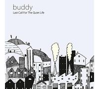 Buddy - Last Call for the Quiet Life [VINYL]