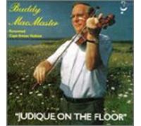Buddy MacMaster - Judique On The Floor (US Import)