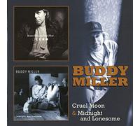 Buddy Miller - Cruel Moon & Midnight & Lonesome(2Cd)