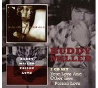 Buddy Miller - Your Love And No Other Lies & Poison Love (2Cd)