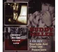BUDDY MILLER - YOUR LOVE AND NO OTHER LIES POISON LOVE 2CD - New CD - U72z