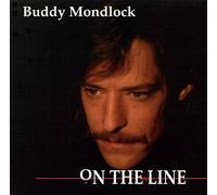Buddy Mondlock - On The Line (Import)