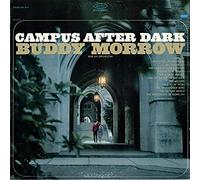 BUDDY MORROW - Campus After Dark