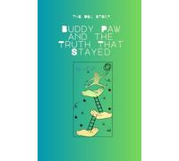 Buddy Paw and the Truth That Stayed: 9 (Buddy Paw Series)