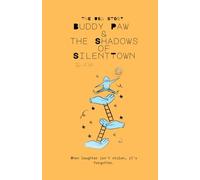 Buddy Paw & the Shadows of Silent Town: When laughter isn’t stolen… it’s forgotten. (Buddy Paw Series)