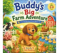 Buddy’s Big Farm Adventure (Adventures with Animal Friends)