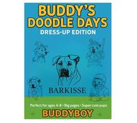Buddy’s Doodle Days: Dress-Up Edition - A Fun Coloring Adventure for Kids Ages 4-8