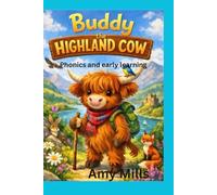 Buddy the highland cow: Includes phonics and early learning support