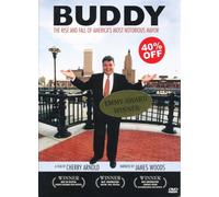 BUDDY, The Rise and Fall of America's Most Notorious Mayor