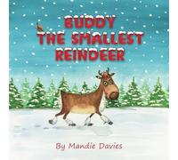 Buddy the Smallest Reindeer