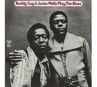 Buddy/Wells, Junior Guy - Play the Blues