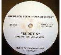 Buddy X - Dreem Teem, The* 'V' Neneh Cherry 12"