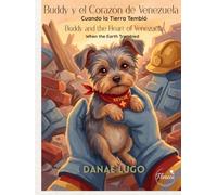 Buddy y el corazón de Venezuela: Cuando la tierra tembló
