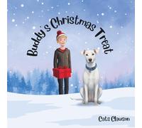 Buddy's Christmas Treat (Buddy & Friends - fun, engaging & educational children's stories)