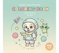 Buddy's Space Adventure: Cute and Easy Coloring Book for Kids Ages 4-8 (Buddy Adventures)