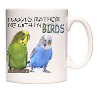 Budgerigar Mug, I Would Rather Be with My Birds. Lovely Ceramic Gift Mug Featuring Cute Budgies.
